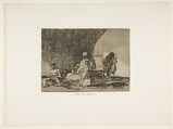 Plate 57 from "The Disasters of War" (Los Desastres de la Guerra): 'The healthy and the sick' (Sanos y enfermos), Goya (Francisco de Goya y Lucientes) Spanish, Etching, burnished aquatint, burin, burnisher