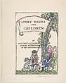Story Hours for Children by Anna Curtis Changler, Sunday Afternoons in the Lecture Hall, Florence Wyman Ivins  American, Color woodcut, proof