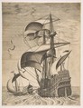 Armed Three-Master on the Open Sea Accompanied by a Galley, from the series Sailing Vessels, Pieter Bruegel the Elder Netherlandish, Engraving; second state of three