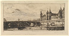 Le Pont au Change, Charles Meryon French, Etching with additions in graphite; seventh state