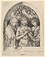 Christ as the Man of Sorrows with the Virgin and St. John, Martin Schongauer  German, Engraving; first state