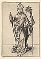Bishop Saint, Martin Schongauer  German, Engraving