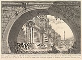 Magnificent bridge with loggias, and arches erected by a Roman Emperor... (Ponte magnfiico con Logge, ed Archi erretto da un Imperatore Romane...), from "Prima Parte di Architettura, e Prospettive", Giovanni Battista Piranesi  Italian, Etching