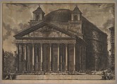 The Pantheon exterior (Veduta del Pantheon d'Agrippa oggi Chiesa di S. Maria ad Martyres), Giovanni Battista Piranesi Italian, etching