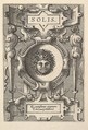 Bust of Sol surrounded by strapwork, from "Deorum dearumque", Gerard van Groeningen  Netherlandish, Etching