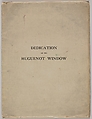Dedication of the Hugenot Window, Given by Dr. Benjamin G. Demarest as a Memorial to his Mother, in The Old First Presbyterian Church, Fifth Avenue and Twelfth Street, New York, on Sunday, December 19th, 1915, Hugenot Society of American  American, Letterpress, unillustrated