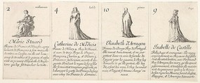 Marie Stuard, Catherine de Medicis, Elisabeth d' Arragon, and Isabelle de Castille, from "The Game of Queens" (Le Jeu des Reines Renommées), Stefano della Bella  Italian, Etching