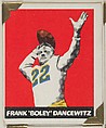Frank "Boley" Dancewitz, from the All-Star Football series (R401-2), issued by Leaf Gum Company, Leaf Gum, Co., Chicago, Illinois  American, Commercial chromolithograph
