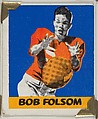 Bob Folsom, from the All-Star Football series (R401-2), issued by Leaf Gum Company, Leaf Gum, Co., Chicago, Illinois American, Commercial chromolithograph
