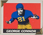 George Connor, from the All-Star Football series (R401-2), issued by Leaf Gum Company, Leaf Gum, Co., Chicago, Illinois American, Commercial chromolithograph