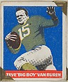 Steve "Big Boy" Van Buren (green jersey), from the All-Star Football series (R401-2), issued by Leaf Gum Company, Leaf Gum, Co., Chicago, Illinois American, Commercial chromolithograph