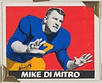 Mike Di Mitro, from the All-Star Football series (R401-2), issued by Leaf Gum Company, Leaf Gum, Co., Chicago, Illinois  American, Commercial chromolithograph