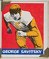 George Savitsky, from the All-Star Football series (R401-2), issued by Leaf Gum Company, Leaf Gum, Co., Chicago, Illinois  American, Commercial chromolithograph
