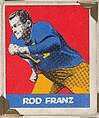 Rod Franz, from the All-Star Football series (R401-2), issued by Leaf Gum Company, Leaf Gum, Co., Chicago, Illinois  American, Commercial chromolithograph