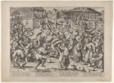 Festival of Fools, Pieter Bruegel the Elder  Netherlandish, Engraving; second state of three