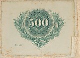 Banknote motif: number 500 at the center of a circular design of lathe work with wavy edges, surrounded by an open wreath of leaves, berries and flowers, Cyrus Durand  American, Engraving and etching, printed in green ink; proof