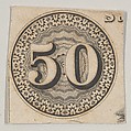 Banknote motif: the number 50 against an ornamental lathe work rondel resembling lace, Cyrus Durand  American, Engraving; proof