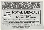 Facsimile of card verso, from the Puzzle Picture Cards series (T127), issued by the American Cigar Co. to promote Royal Bengals Cigars, American Cigar Co., Facsimile