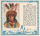 Card No. 19, Big Razor, from the Indian Chiefs series (T129) issued by Red Man Chewing Tobacco, Red Man Chewing Tobacco American, Commercial color lithograph