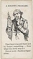 A Knotty Problem, from the Sketches series (T131), issued by F.W. Felgner Co. to promote Fashion Cigarettes, F. W. Felgner Co., Commercial lithograph