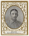 Wallace, Shortstop, St. Louis, American League, from the Baseball Players (Ramlys) series (T204) issued by the Mentor Company to promote Ramly and T.T.T. Turkish Cigarettes, Mentor Company, Boston  American, Photolithograph