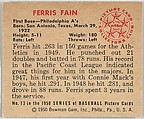 Ferris Fain, 1st Base, Philadelphia Athletics, from the Picture Card Collectors Series (R406-4) issued by Bowman Gum, Issued by Bowman Gum Company, Commercial color lithograph