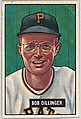 Bob Dillinger, 3rd Base, Pittsburgh, Pirates, from Picture Cards, series 5 (R406-5) issued by Bowman Gum, Issued by Bowman Gum Company, Commercial color lithograph