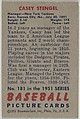 Casey Stengel, Manager, New York Yankees, from Picture Cards, series 5 (R406-5) issued by Bowman Gum, Issued by Bowman Gum Company, Commercial color lithograph