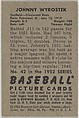 Johnny Wyrostek, Outfield, Cincinnati Reds, from Picture Cards, series 6 (R406-6) issued by Bowman Gum, Issued by Bowman Gum Company, Commercial color lithograph