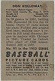 Don Kolloway, 1st Base, Detroit Tigers, from Picture Cards, series 6 (R406-6) issued by Bowman Gum, Issued by Bowman Gum Company, Commercial color lithograph