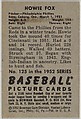 Howie Fox, Pitcher, Philadelphia Phillies, from Picture Cards, series 6 (R406-6) issued by Bowman Gum, Issued by Bowman Gum Company, Commercial color lithograph