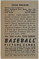 Ivan Delock, Pitcher, Boston Red Sox, from Picture Cards, series 6 (R406-6) issued by Bowman Gum, Issued by Bowman Gum Company, Commercial color lithograph