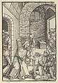 Christ Purifying the Temple, from Speculum passionis domini nostri Ihesu Christi, Hans Schäufelein  German, Woodcut