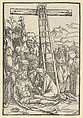 The Lamentation Beneath the Cross, from Speculum passionis domini nostri Ihesu Christi, Hans Schäufelein  German, Woodcut