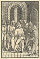 Christ Stripped, from Speculum passionis domini nostri Ihesu Christi, Hans Schäufelein  German, Woodcut