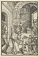 Christ Purifying the Temple, from "Speculum passionis domini nostri Ihesu Christi", Hans Schäufelein  German, Woodcut