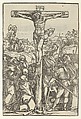 The Crucifixion, from "Speculum passionis domini nostri Ihesu Christi", Hans Schäufelein  German, Woodcut