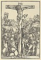 The Crucifixion, from Der beschlossen gart des rosenkranzes marie, Hans Schäufelein  German, Woodcut