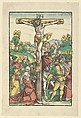 The Crucifixion (restrike?), Hans Schäufelein  German, Woodcut (hand-colored, possibly a later restrike)