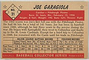 Joe Garagiola, Catcher, Pittsburgh Pirates, from Collector Series, Colors set, series 7 (R406-7) issued by Bowman Gum, Issued by Bowman Gum Company, Commercial color lithograph