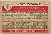 Enos Slaughter, Outfield, St. Louis Cardinals, from Collector Series, Colors set, series 7 (R406-7) issued by Bowman Gum, Issued by Bowman Gum Company, Commercial color lithograph
