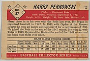 Harry Perkowski, Pitcher, Cincinnati Reds, from Collector Series, Colors set, series 7 (R406-7) issued by Bowman Gum, Issued by Bowman Gum Company, Commercial color lithograph
