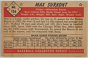Max Surkont, Pitcher, Milwaukee Braves, from Collector Series, Colors set, series 7 (R406-7) issued by Bowman Gum, Issued by Bowman Gum Company, Commercial color lithograph