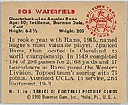 Card Number 17, Bob Waterfield, Quarterback, Los Angeles Rams, from the Bowman Football series (R407-2) issued by Bowman Gum, Issued by Bowman Gum Company, Commercial color lithograph