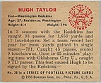 Card Number 30, Hugh Taylor, End, Washington Redskins, from the Bowman Football series (R407-2) issued by Bowman Gum, Issued by Bowman Gum Company, Commercial color lithograph