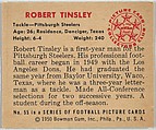 Card Number 55, Robert Tinsley, Tackle, Pittsburg Steelers, from the Bowman Football series (R407-2) issued by Bowman Gum, Issued by Bowman Gum Company, Commercial color lithograph