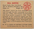 Card Number 67, Bill Austin, Guard, Tackle, New York Giants, from the Bowman Football series (R407-2) issued by Bowman Gum, Issued by Bowman Gum Company, Commercial color lithograph