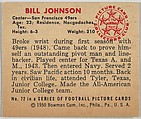 Card Number 72, Bill Johnson, Center, San Francisco 49ers, from the Bowman Football series (R407-2) issued by Bowman Gum, Issued by Bowman Gum Company, Commercial color lithograph