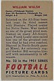 Card Number 23, William Walsh, Center, Pittsburgh Steelers, from the Bowman Football series (R407-3) issued by Bowman Gum, Issued by Bowman Gum Company, Commercial color lithograph