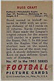 Card Number 47, Russ Craft, Halfback, Philadelphia Eagles, from the Bowman Football series (R407-3) issued by Bowman Gum, Issued by Bowman Gum Company, Commercial color lithograph